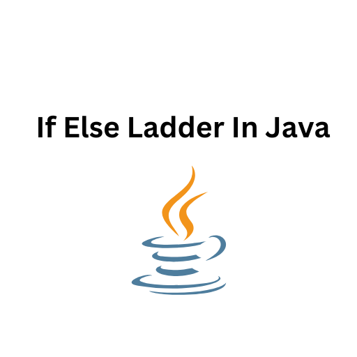 42.If Else Ladder In Java